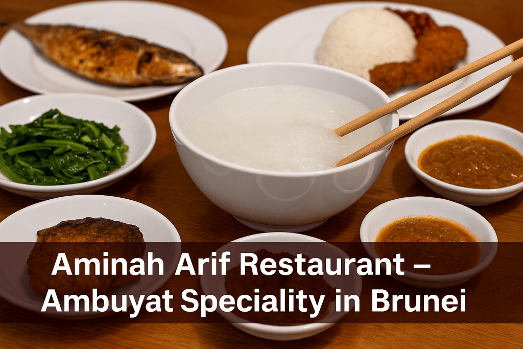 Aminah Arif Restaurant – Ambuyat Specialty in Brunei
