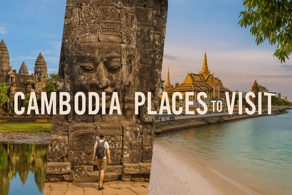 Cambodia Places to Visit